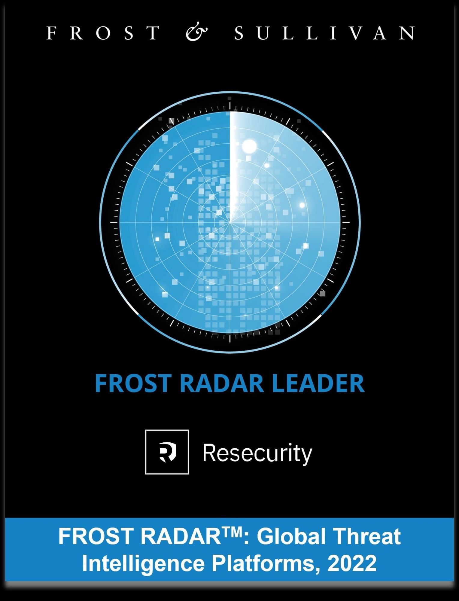 frost sullivan radar leader resecurity global intelligence platforms